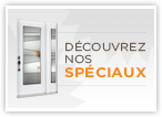 Découvrez nos spéciaux
